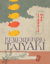 Remembering Taiyaki