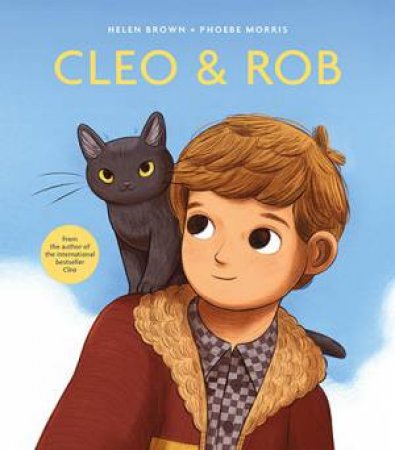 Cleo And Rob by Helen Brown & Phoebe Morris