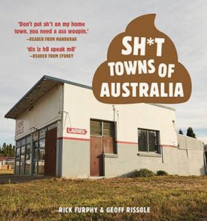 Sh*t Towns Of Australia by Various