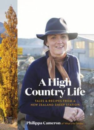 A High Country Life by Philippa Cameron
