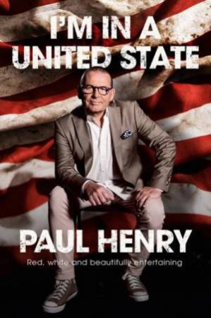 I'm In A United State by Paul Henry
