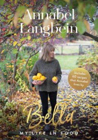 Bella by Annabel Langbein