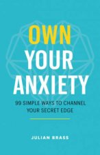 Own Your Anxiety