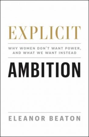 Explicit Ambition by Eleanor Beaton