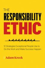 The Responsibility Ethic