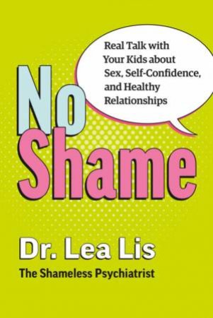 No Shame by Dr. Lea Lis