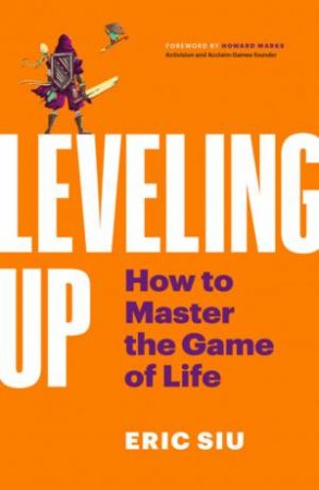 Leveling Up by Eric Siu & Howard Marks