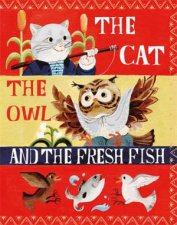 The Cat the Owl and the Fresh Fish