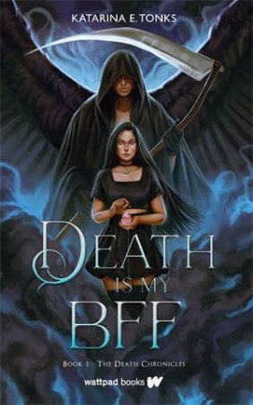 Death is My BFF by Katarina E. Tonks