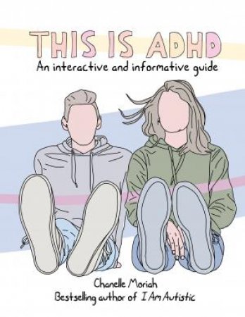 This Is ADHD by Chanelle Moriah