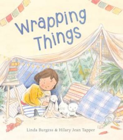 Wrapping Things by Linda Burgess & Hilary Jean Tapper