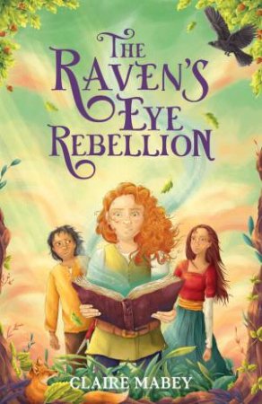 The Raven's Eye Rebellion by Claire Mabey