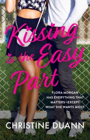 Kissing is the Easy Part by Christine Duan