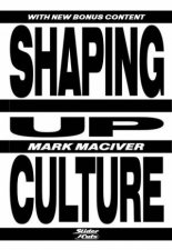 Shaping Up Culture
