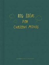 Big Ideas For Curious Minds