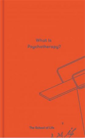 What Is Psychotherapy? by The School of Life