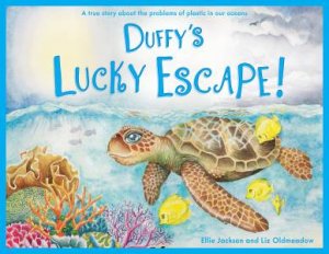 Duffy's Lucky Escape by Ellie And Oldmeadow, Liz Jackson