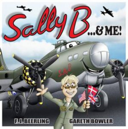 Sally B & Me by F.J. Beerling