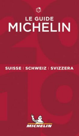2019 Red Guide Suisse (French/English text) by Michelin