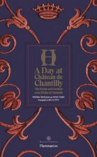 A Day At Chteau De Chantilly