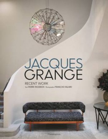 Jacques Grange by Pierre Passebon & François Halard
