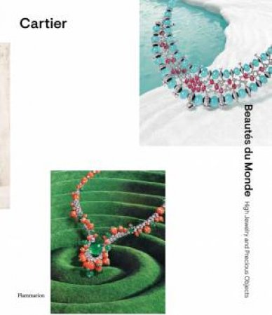 Cartier: Beautés du Monde by François Chaille & Alberto Cavalli