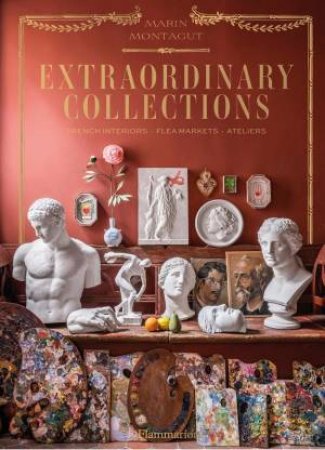 Extraordinary Collections by Marin Montagut & Pierre Musellec & Laura Fronty