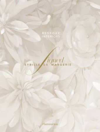 Signed Sybille De Margerie by Laure Verchère & Sybille de Margerie