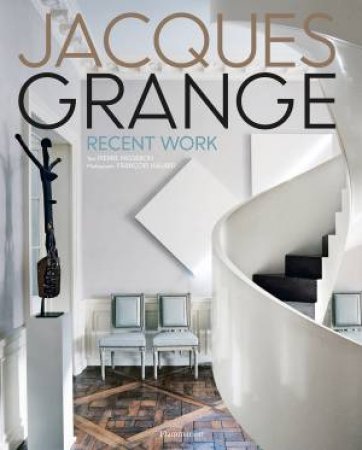 Jacques Grange by Pierre Passebon & François Halard