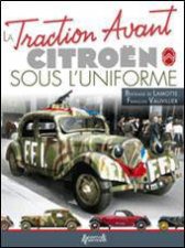 La Traction Avant Citroen Sous LUniforme