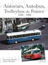 Autocars Autobus Trolleybus De France 19501980