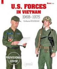 US Forces in Vietnam 1968  1975