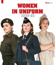 Women in Uniform 19391945
