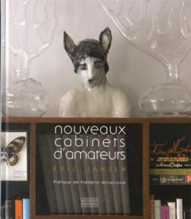 Nouveaux Cabinets d'Amateurs by Sylvie Patin