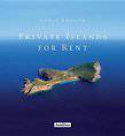 Private Islands for Rent by Chris Krolow