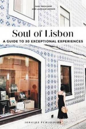 Soul Of Lisbon by Lauriane Gepner