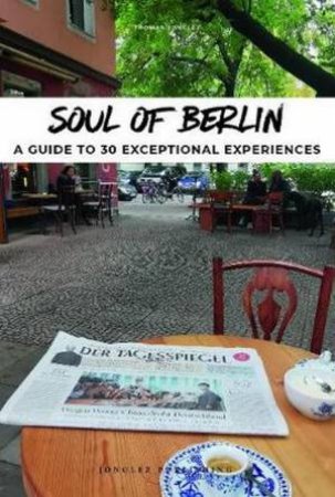 Soul Of Berlin by Thomas Jonglez