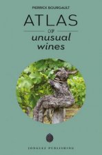 Atlas of Unusual Wines