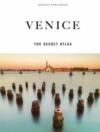 Venice by Thomas Jonglez & Irene Galifi & Paola Zoffoli