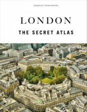 London  The Secret Atlas