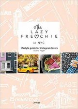Lazy FrenchieIin NYC Lifestyle Guide For Instagram Lovers