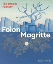 Folon  Magritte The Dream Factory