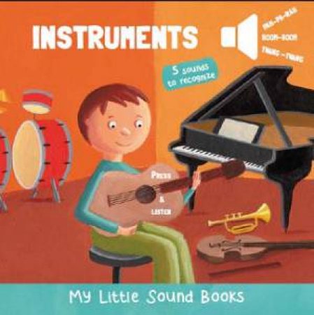 My Little Sound Book - Instruments by Christophe Boncens