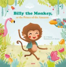 Billy the Monkey or the Prince of the Amazon