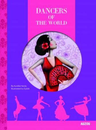 Dancers Of The World by Aurelia Hardy