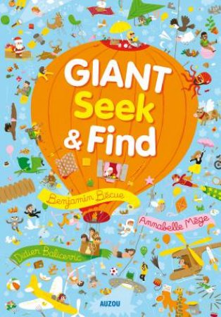 Giant Seek and Find by Benjamin Becue & Didier Balicevic & Annabelle Mege