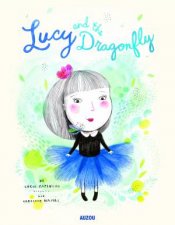 Lucy And The Dragonfly