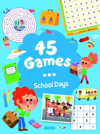 45 Games... School Days! by Auzou Publishing
