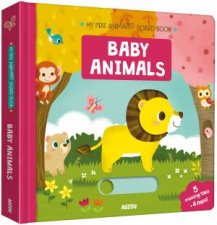 Baby Animals My First Animated Board Book