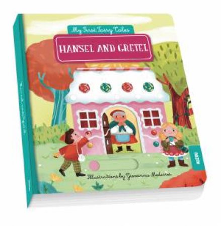 My First Pull The Tab Fairy Tales: Hansel and Gretel by Auzou Publishing